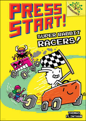 Super Rabbit Racers!: A Branches Book (Press Start! #3): Volume 3