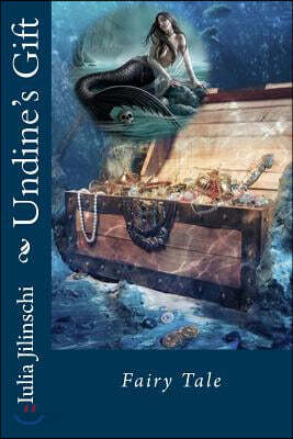 Undine's Gift: Fairy Tale