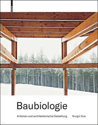 Baubiologie: Kriterien Und Architektonische Gestaltung