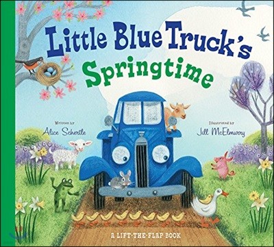 Little Blue Truck's Springtime: An Easter and Springtime Book for Kids
