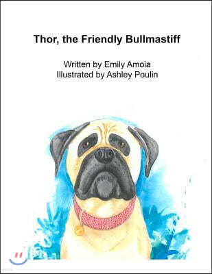 Createspace Independent Pub Thor, the Friendly Bullmastiff