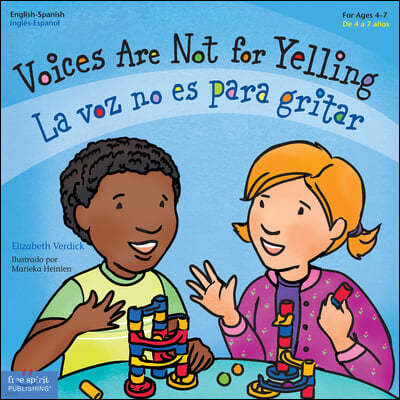 Voices Are Not for Yelling / La Voz No Es Para Gritar