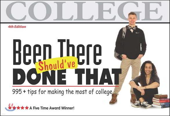 Been There, Should've Done That: Tips for Making the Most of College