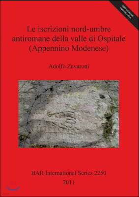 Le Iscrizioni Nord-umbre Antiromane Della Valle Di Ospitale Appennino Modenese