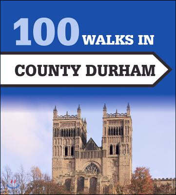 100 Walks in County Durham