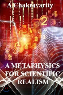 A Metaphysics for Scientific Realism