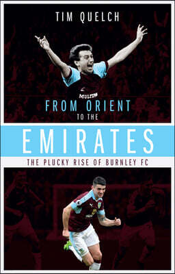 From Orient to the Emirates: The Plucky Rise of Burnle FC