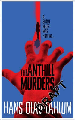 The Anthill Murders