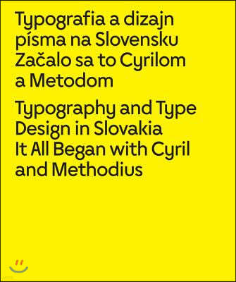 Typography and Type Design in Slovakia / Typografia a dizajn pisma na Slovensku