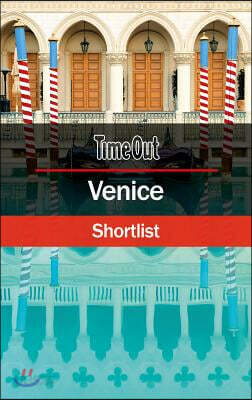 Time Out Venice Shortlist: Travel Guide