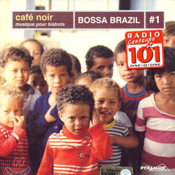 Cafe Noir Musique Pour Bistrots: Bossa Brazil #1