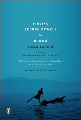 Finding George Orwell in Burma