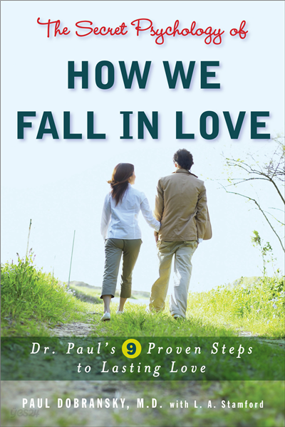 The Secret Psychology of How We Fall in Love