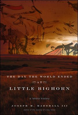 The Day the World Ended at Little Bighorn