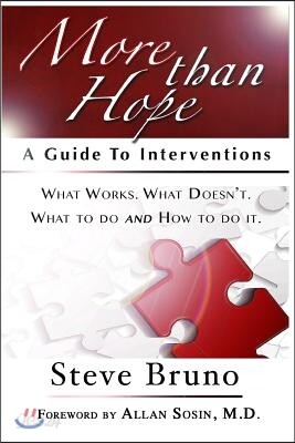 More Than Hope: A Guide to Interventions for Friends and Families of Addicts and Alcoholics