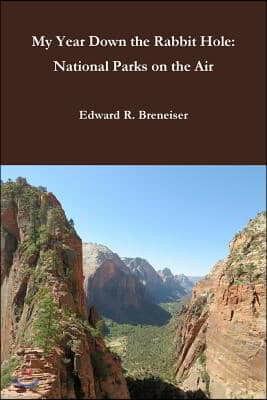 My Year Down the Rabbit Hole: National Parks on the Air