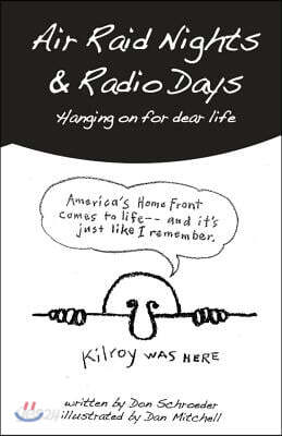 Air Raid Nights & Radio Days: Hanging on for dear life