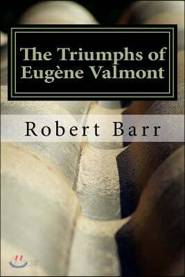 The Triumphs of Eug?ne Valmont
