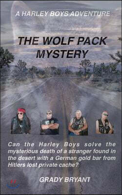 The Wolfpack Mystery: A body is found on the Indian Reservation of the San Andres Mountains with a German Swastika marked gold bar. The Harl