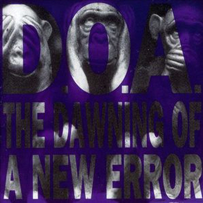 D.O.A. - Dawning Of A New Error (CD)