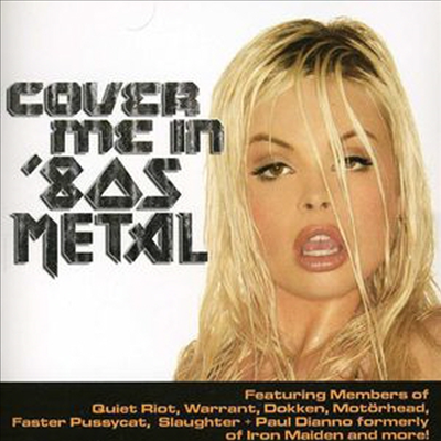 Various Artists - Cover Me In 80s Metal (CD)