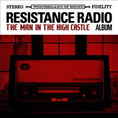 Various Artists — Resistance Radio: The Man In The High Castle Album (Gatefold Cover) 앨범 커버