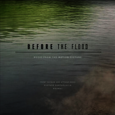 Trent Reznor,Atticus Ross,Gustavo Santaolalla — Before The Flood (비포 더 플러드)(O.S.T)(Gatefold Cover) 앨범 커버