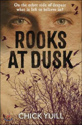 Rooks at Dusk: On the Other Side of Despair, What Is Left to Believe In?