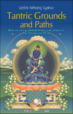 The Tantric Grounds and Paths