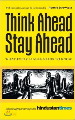 Think Ahead, Stay Ahead