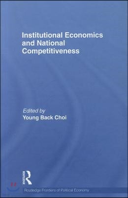 Institutional Economics and National Competitiveness