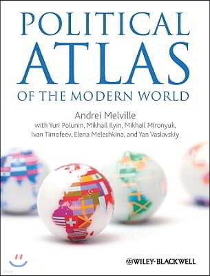 Political Atlas of the Modern World: An Experiment in Multidimensional Statistical Analysis of the Political Systems of Modern States