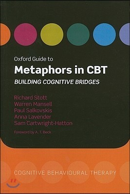 Oxford Guide to Metaphors in CBT: Building Cognitive Bridges