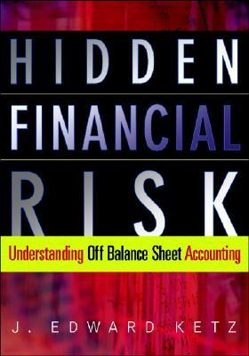 Hidden Financial Risk: Understanding Off-Balance Sheet Accounting