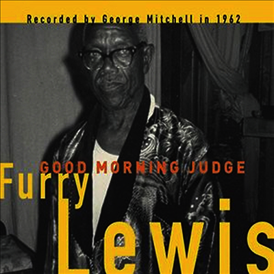 Furry Lewis — Good Morning Judge 앨범 커버