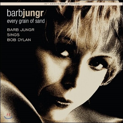 Barb Jungr - Every Grain Of Sand: Sings Bob Dylan 바브 융거가 부르는 밥 딜런