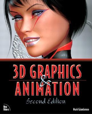 3D Graphics & Animation (2nd Edition)
