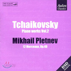 Mikhail Pletnev 차이코프스키: 피아노 작품집 2집 (Tchaikovsky: Piano Works Vol. 2 - 12 Morceaux Op.40)