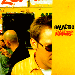 Galactic - Crazyhorse Mongoose