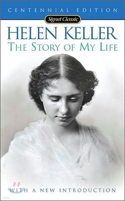 Helen Keller : The Story of My Life