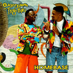 DJ Jazzy Jeff & The Fresh Prince - Homebase