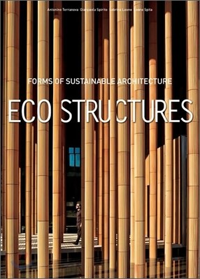 Eco Structures : Forms of Sustainable Architecture