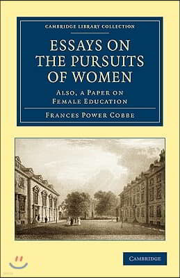 Essays on the Pursuits of Women