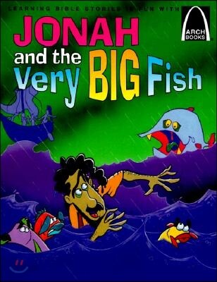 Jonah and the Very Big Fish - Arch Books
