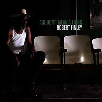 Robert Finley — Age Don't Mean A Thing 앨범 커버