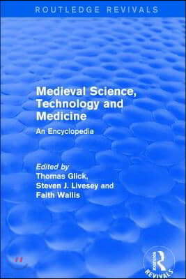 Routledge Revivals: Medieval Science, Technology and Medicine (2006)