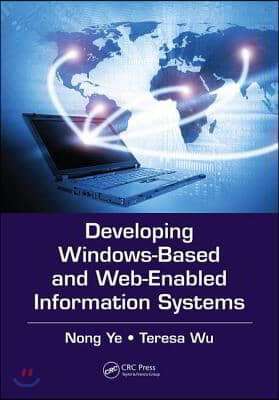 Developing Windows-Based and Web-Enabled Information Systems