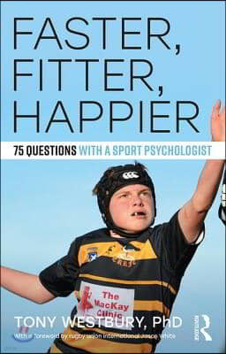 Faster, Fitter, Happier