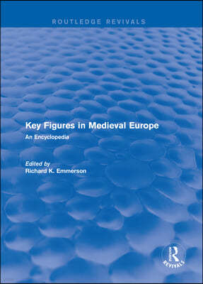 Routledge Revivals: Routledge Encyclopedias of the Middle Ages