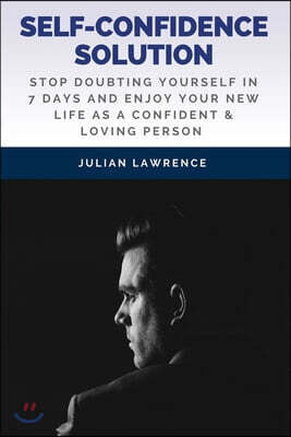 Self-confidence Solution